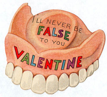 I'll never be false to you valentine
